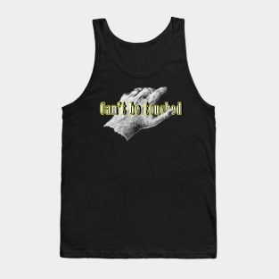 Cannot be touched hand Tank Top